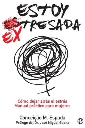 Estoy ex-tresada de Conceiçao M. Espada