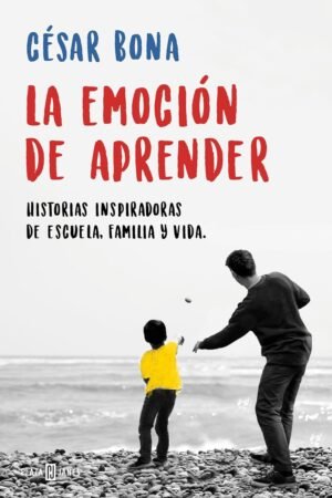 La emoción de aprender de César Bona