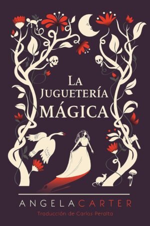 La juguetería mágica de Angela Carter