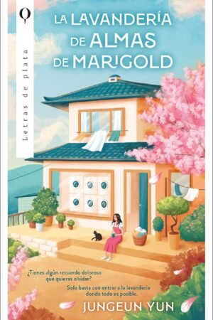 La lavandería de almas de Marigold de Jungeun Yun