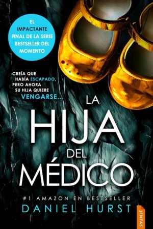 La mujer del médico 4. La hija del médico de Daniel Hurst