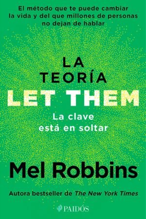 La teoría Let Them de Mel Robbins