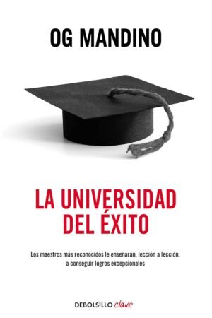 La universidad del éxito de Og Mandino
