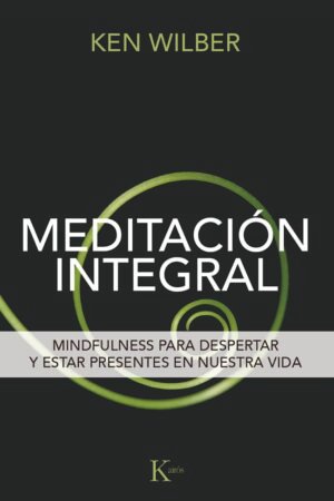 Meditación integral de Ken Wilber
