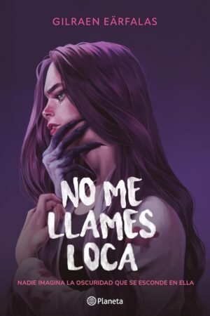 No me llames loca de Gilraen Eärfalas