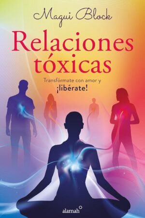 Relaciones tóxicas de Magui Block