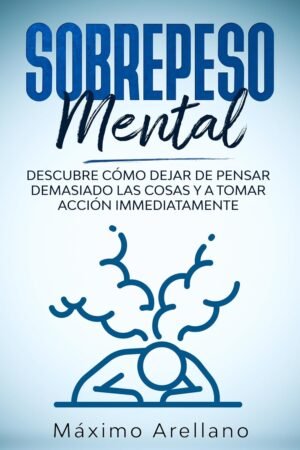 Sobrepeso Mental de Máximo Arellano