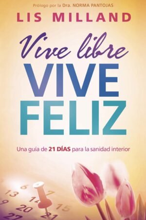Vive libre, vive feliz de Lis Milland