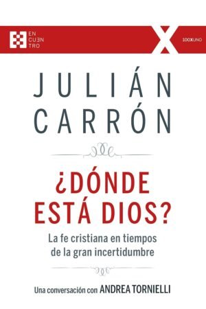 ¿Dónde esta Dios? de Julián Carrón