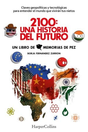 2100. Una historia del futuro de Borja Fernández Zurrón