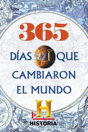 365 días que cambiaron el mundo de The History Channel