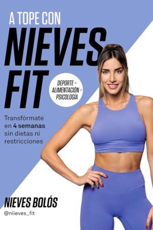 A tope con Nieves Fit de Nieves Bolós