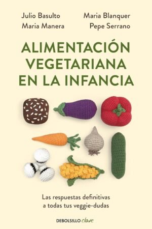 Alimentación vegetariana en la infancia de Julio Basulto