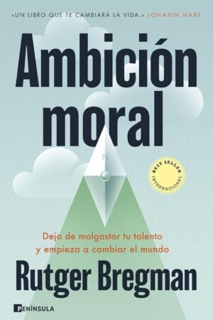 Ambición moral de Rutger Bregman