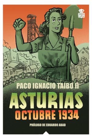 Asturias Octubre 1934 de Paco Ignacio Taibo II