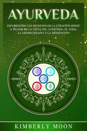 Ayurveda de Kimberly Moon