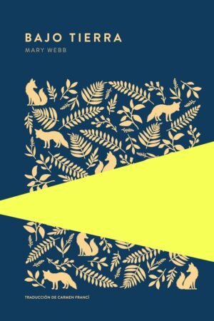 Bajo tierra de Mary Webb