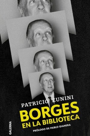 Borges en la biblioteca de Patricio Zunini