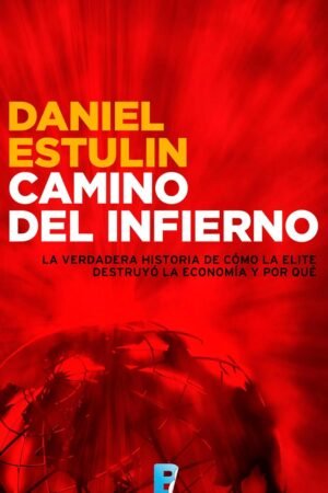 Camino del Infierno de Daniel Estulin