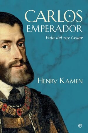 Carlos Emperador de Henry Kamen