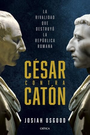 César contra Catón de Josiah Osgood