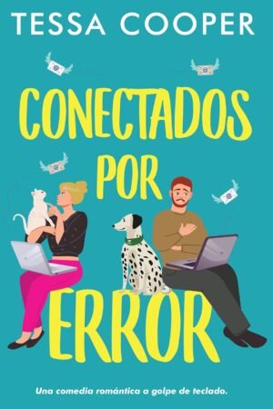 Conectados por Error de Tessa Cooper