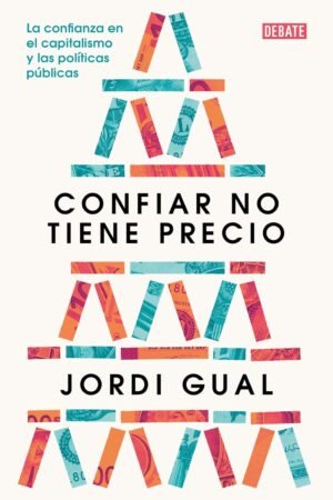 Confiar no tiene precio de Jordi Gual