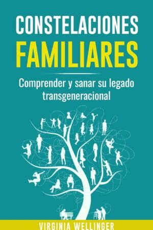 Constelaciones familiares de Virginia Wellinger