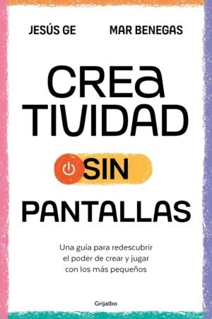 Creatividad sin pantallas de Jesus Ge