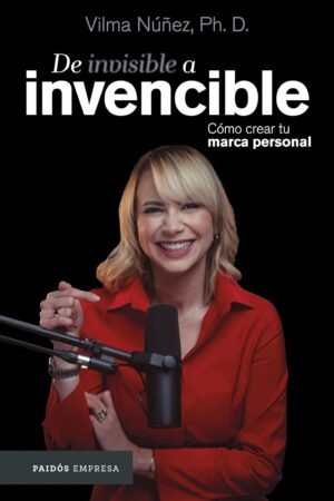 De Invisible a Invencible de Vilma Nuñez
