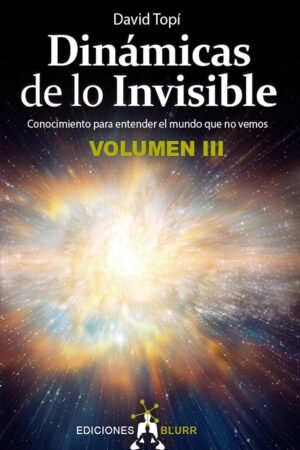 Dinámicas de lo Invisible Vol. 3 de David Topí