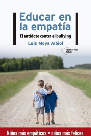 Educar en la empatía de Luis Moya Albiol