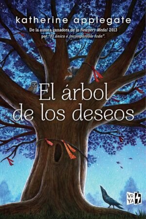 El árbol de los deseos de Katherine A. Applegate