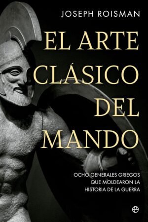 El arte clásico del mando de Joseph Roisman