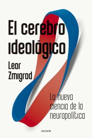 El cerebro ideológico de Leor Zmigrod