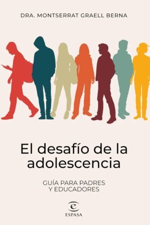 El desafío de la adolescencia de Montserrat Graell Berna