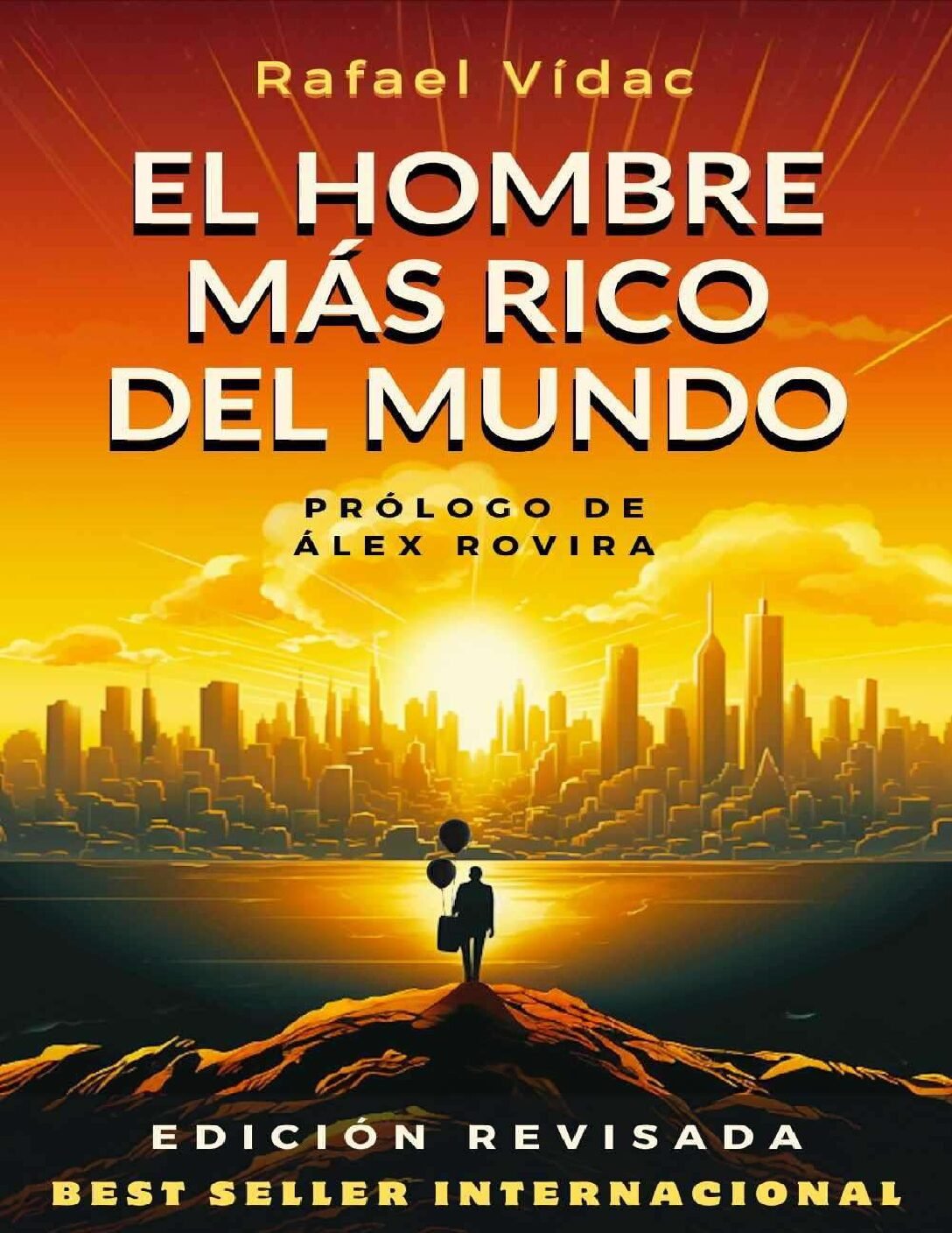 El hombre más rico del mundo de Rafael Vidac