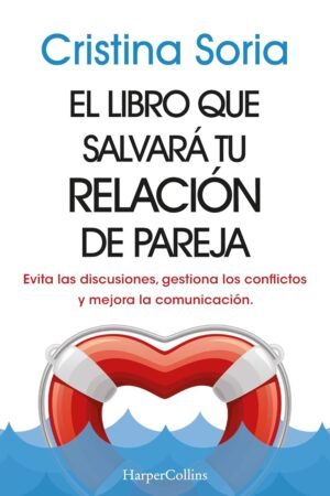 El libro que salvará tu relación de Cristina Soria