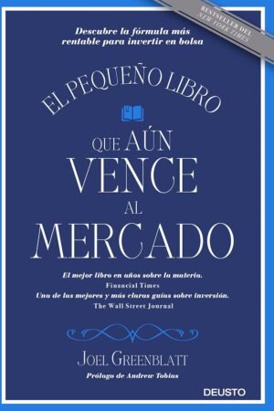 El pequeño libro que aún vence al Mercado de Joel Greenblatt