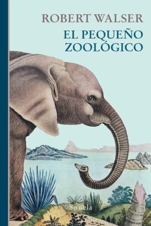 El pequeño zoológico de Robert Walser