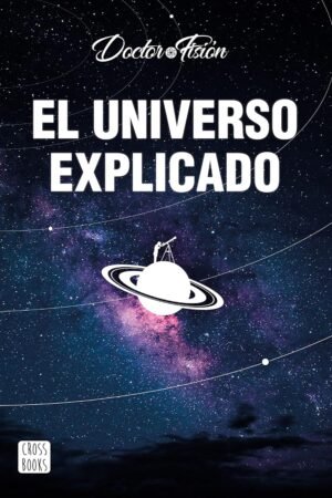 El universo explicado de Doctor Fisión