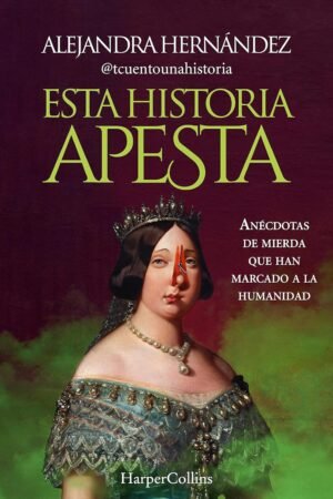Esta historia apesta de Alejandra Hernández