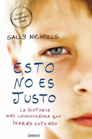 Esto no es justo de Sally Nicholls