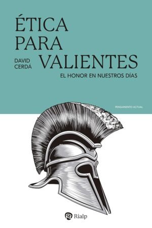 Ética para valientes de David Cerda