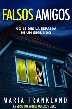 Falsos Amigos de Maria Frankland