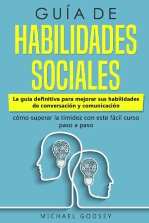Guía de Habilidades Sociales de Michael Godsey