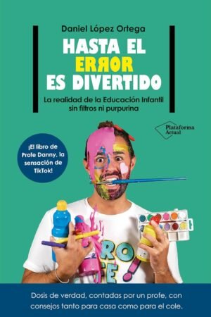 Hasta el error es divertido de Daniel López Ortega