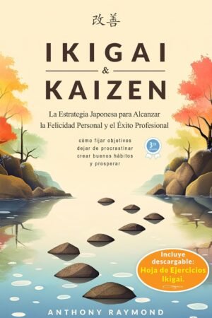 Ikigai & Kaizen de Anthony Raymond