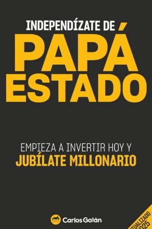 Independizate de Papá Estado de Carlos Galán Rubio