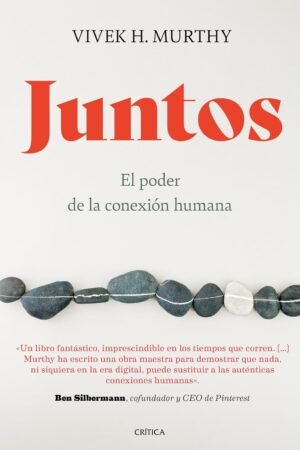 Juntos. El poder de la conexión de Vivek H. Murthy